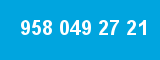 958 049 27 21